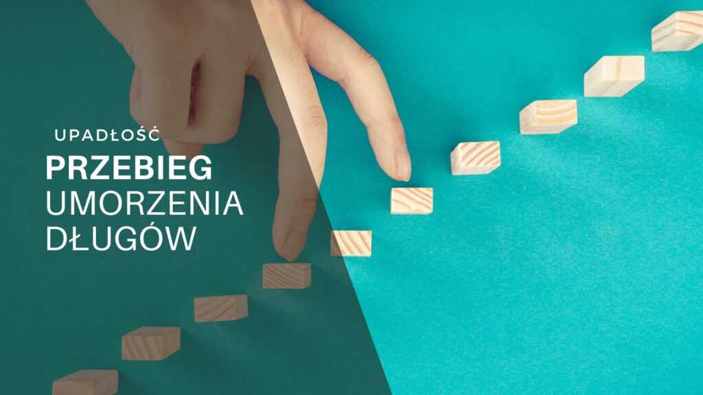 Przebieg umorzenia długów krok po kroku w Polsce