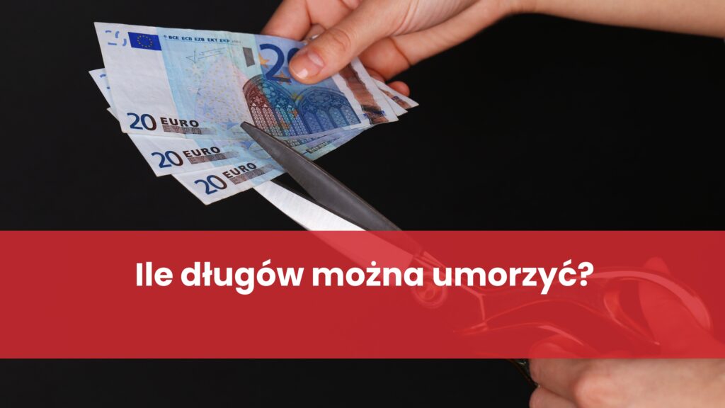 Ile długów można umorzyć?