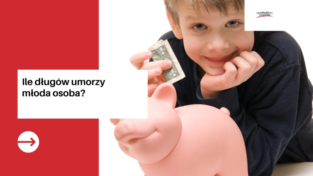 Ile długów umorzy młoda osoba?
