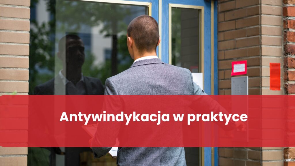 Antywindykacja w praktyce – ochrona przed komornikiem krok po kroku